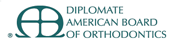 Diplomate American Board of Orthodontics